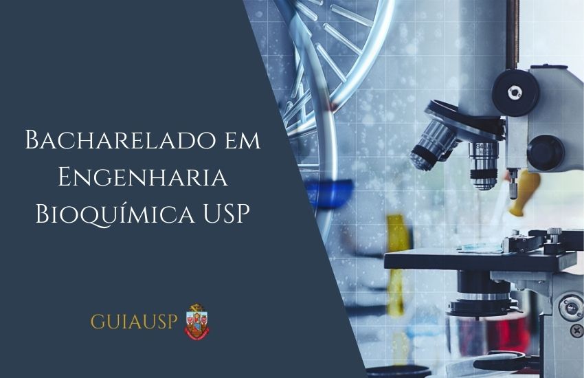 Engenharia Bioquímica USP 2025 - Curso graduação, Inscrição e MAIS ...